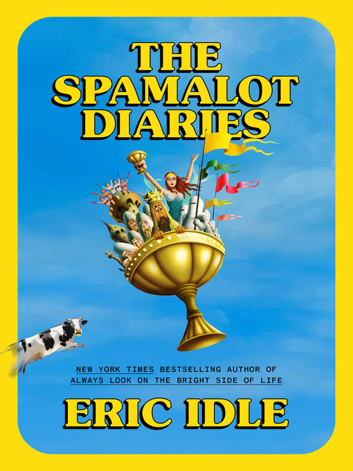 Title details for The Spamalot Diaries by Eric Idle - Available